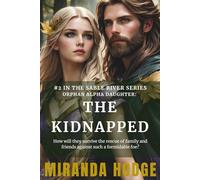 Orphan Alpha Daughter: The Kidnapped (The Sable River Series)
