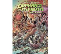 Orphan and the Five Beasts Volume 2: Bath of Blood