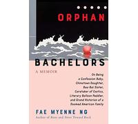 Orphan Bachelors: A Memoir