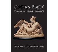 Orphan Black: Performance, Gender, Biopolitics