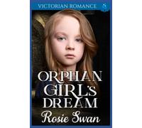 Orphan Girl's Dream: Victorian Romance