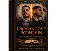 ORPHAN LOVE BORN 2 SIN