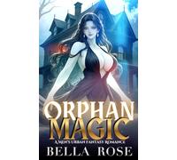 Orphan Magic: A Men's Urban Fantasy Romance (The Seer Chronicles)