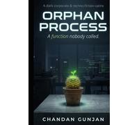 Orphan Process: A function nobody called.