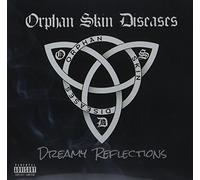 Orphan Skin Diseases - Dreamy Reflections
