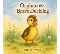 Orphan the Brave Duckling