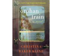 Orphan Train: A Novel (Rough Cut Edition)