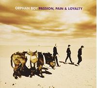 Orphanboy - Passion, Pain & Loyalty