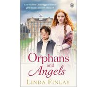Orphans and Angels: 2 (The Ragged School Series, 2)