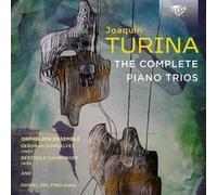 ORPHELION ENSEMBLE/D - TURINA THE COMPLETE PIANO TRI - CD - J1398z