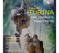 Orphelion Ensemble/Deborah Gonsalves/Berthold Hamburger/Daniel del Pino - Turina: The Complete Piano Trios