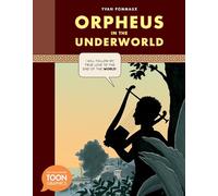 Orpheus in the Underworld: A Toon Graphics HC (TOON Graphic Mythology)