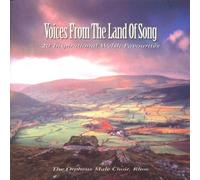 Orpheus Male Choir - Voices From The Land Of Song: 20 Inspirational Welsh Favourites