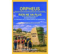 ORPHEUS, RIEN NE VA PLUS: EL RETO FEDERALISTA DEL SIGLO XXI