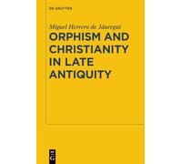 Orphism and Christianity in Late Antiquity: 7 (Sozomena, 7)