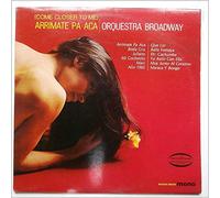 Orquesta Broadway - Arrimate Pa' Aca, Come Close To Me [Vinyl LP]