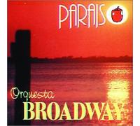 Orquesta Broadway - Paraiso