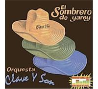 Orquesta Clave Y Son - Sombrero De Yarey