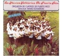 Orquesta de Cuatros de Puerto Rico - Musica Folklorica De P.R. 1
