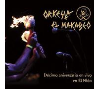 Orquesta El Macabeo - Decimo Aniversario en Vivo en El Nido (Live At The Nest) [VINYL]