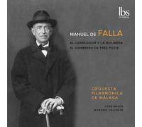 Orquesta Filarmonica de Malaga; Jose Maria Moreno Valiente - Manuel de Falla: El Corregidor y la Molinera & El Sombrero de tres picos