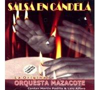 Orquesta Mazacote - Salsa En Candela