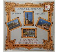 Orquesta Melodias Del 40 - Joyas De Siempre