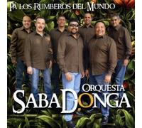 Orquesta Sabadonga - Pa Los Rumberos Del Mundo