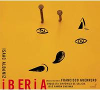 Orquesta Sinfonica De Galicia/Jose Ramon Encinar - Iberia (Orchestration: Francisco Guerrero)