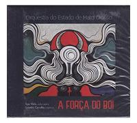 Orquestra Do Estado Do Mato Grossp - A Forca Do Boi