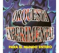 Orquestra Experimental - Para El Mundo Entero