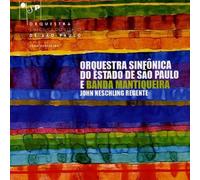 Orquestra Sinfonica Do Estado De Sao Paulo E Banda Mantiqueira