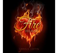 Orrin K. Loftin - Fire Heart