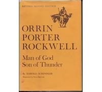 Orrin Porter Rockwell: Man of God, son of thunder (University of Utah publications in the American West)