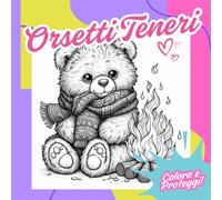 Orsetti Teneri: Libro da Colorare per Adulti e Bambini - Disegni Rilassanti e Antistress: Esplora il mondo degli orsetti con disegni antistress, ... la creatività. Adatto a tutte le età
