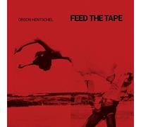 Orson Hentschel - Feed The Tape