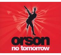 Orson - No Tomorrow