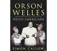 Orson Welles: Hello Americans