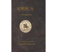 Orsus - Part Three: Convergence