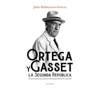 Ortega Y Gasset Y La Segunda República