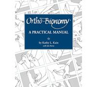 Ortho-bionomy: A Manual of Practice: A Practical Manual