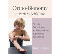 Ortho-Bionomy: A Path to Self Care