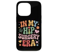 Ortho Life In My Hip Surgery Era Recovery Ward Vibes Case for iPhone 13 Pro