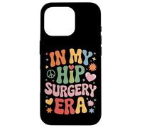 Ortho Life In My Hip Surgery Era Recovery Ward Vibes Case for iPhone 16 Pro