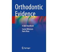 Orthodontic Evidence: A Q&A Handbook