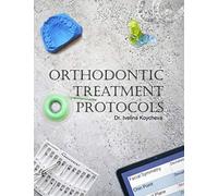 Orthodontic Treatment Protocols
