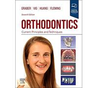 Orthodontics: Current Principles and Techniques