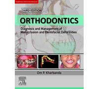Orthodontics: Diagnosis and Management of Malocclusion and Dentofacial Deformities: Diagnosis of & Management of Malocclusion & Dentofacial Deformities
