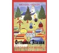 Orthodox Alaska: Theology of Mission