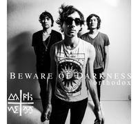Orthodox by Beware of Darkness (2013-05-07)